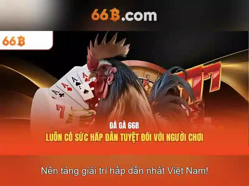 nạp tiền 66b: Trải nghiệm và định vị thương hiệu